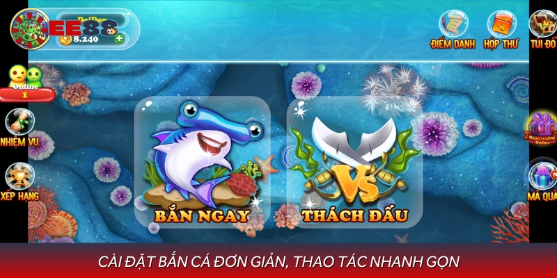 Hướng dẫn cài đặt bắn cá dễ hiểu, nhanh