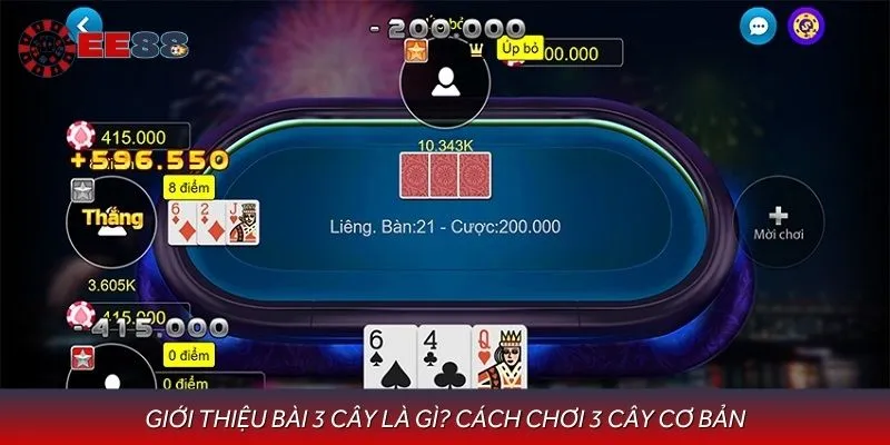 Cách chơi 3 cây khá cơ bản và dễ tiếp thu