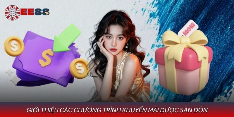 Giới thiệu các chương trình khuyến mãi được săn đón