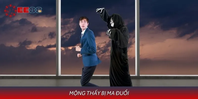 Mơ thấy ma đuổi có thể là tín hiệu của những điềm báo xấu