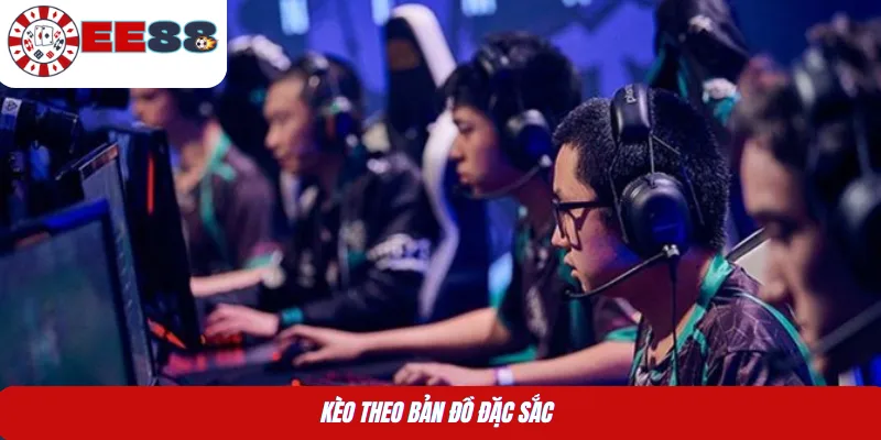 Kèo theo bản đồ đặc sắc 