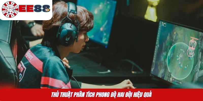 Thủ thuật phân tích phong độ hai đội hiệu quả 