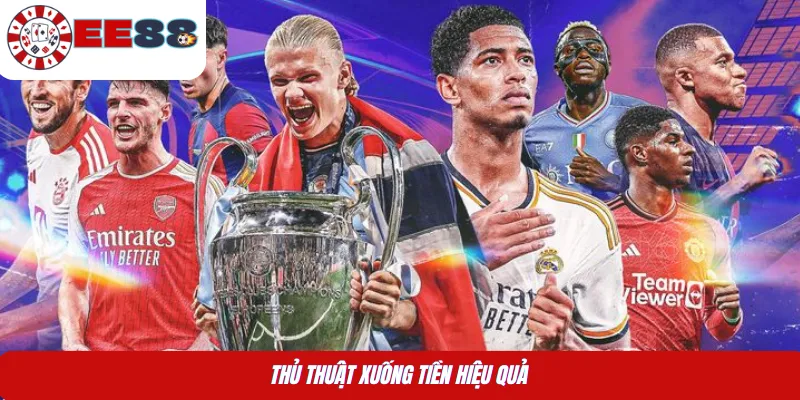 Thủ thuật xuống tiền hiệu quả 