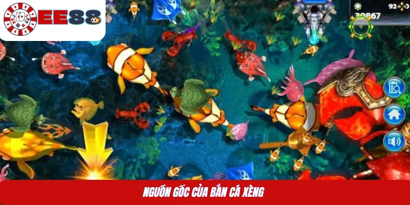 Nguồn gốc của bắn cá Xèng 